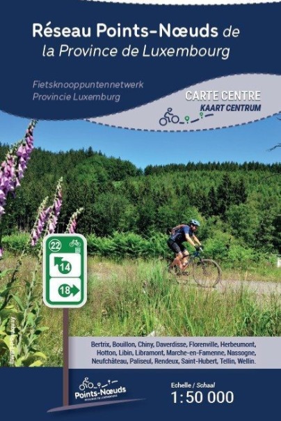 Réseau Points-Noeuds de la Province de Luxembourg Carte Centre Réseau Points-Noeuds de la Province de Luxembourg Carte Centre